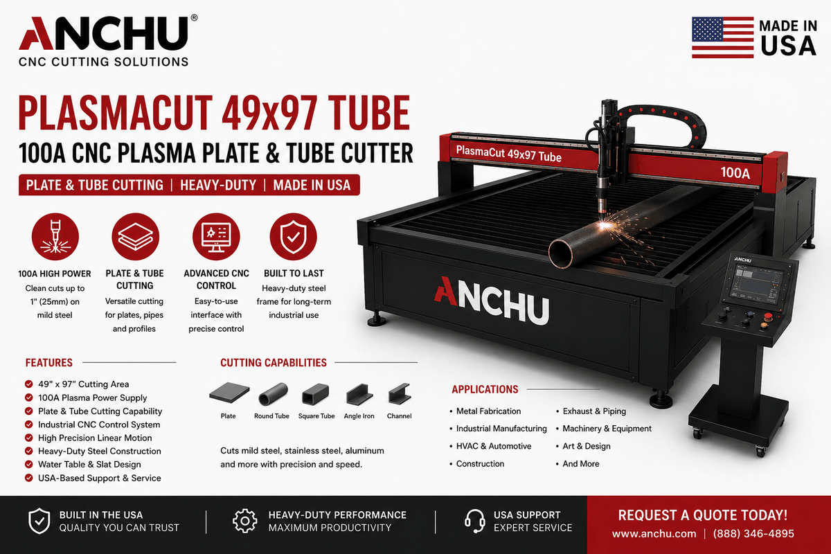 ANCHU PlasmaCut CNC Plasma Cutting Systems — PlasmaCut 49x97 Tube 100 A CNC Plasma Plate & Tube Cutter