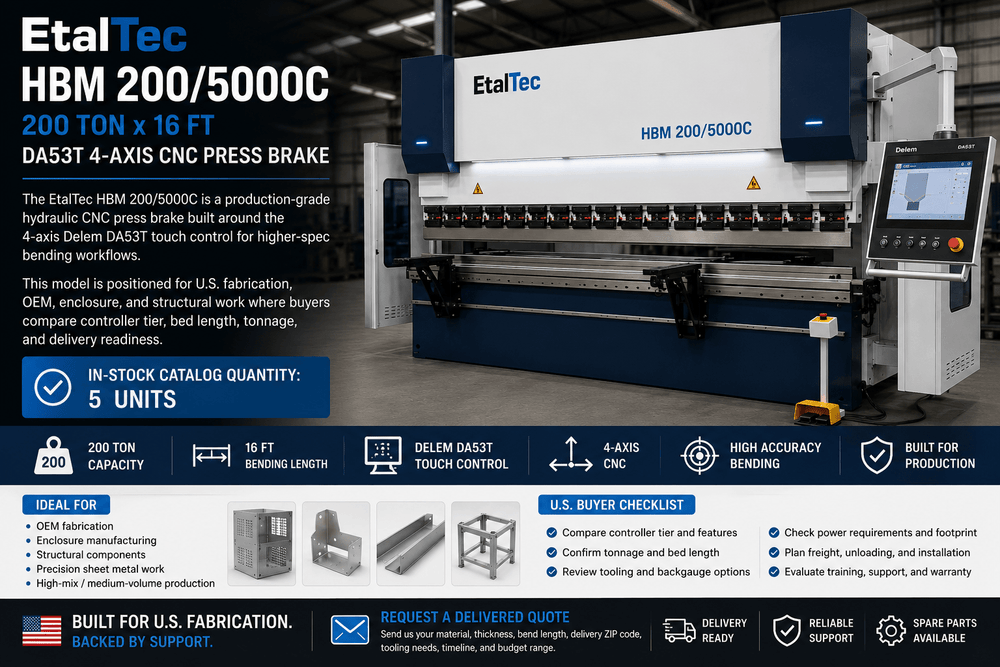 EtalTec HBM 4-Axis CNC Press Brakes — HBM 200/5000C • 200 Ton × 16 ft DA53T 4-Axis