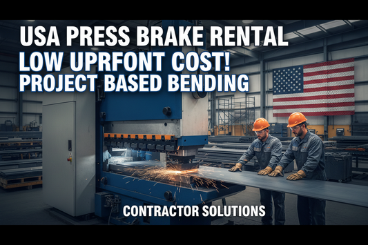 Press Brake Rental for Contractors USA | Project Bending Capacity Low Upfront